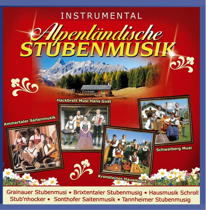 Alpenländische Stubenmusik; Instrumental; Echte Volksmusik; Stubenmusig; Stubenmusi; Hausmusik; Hack