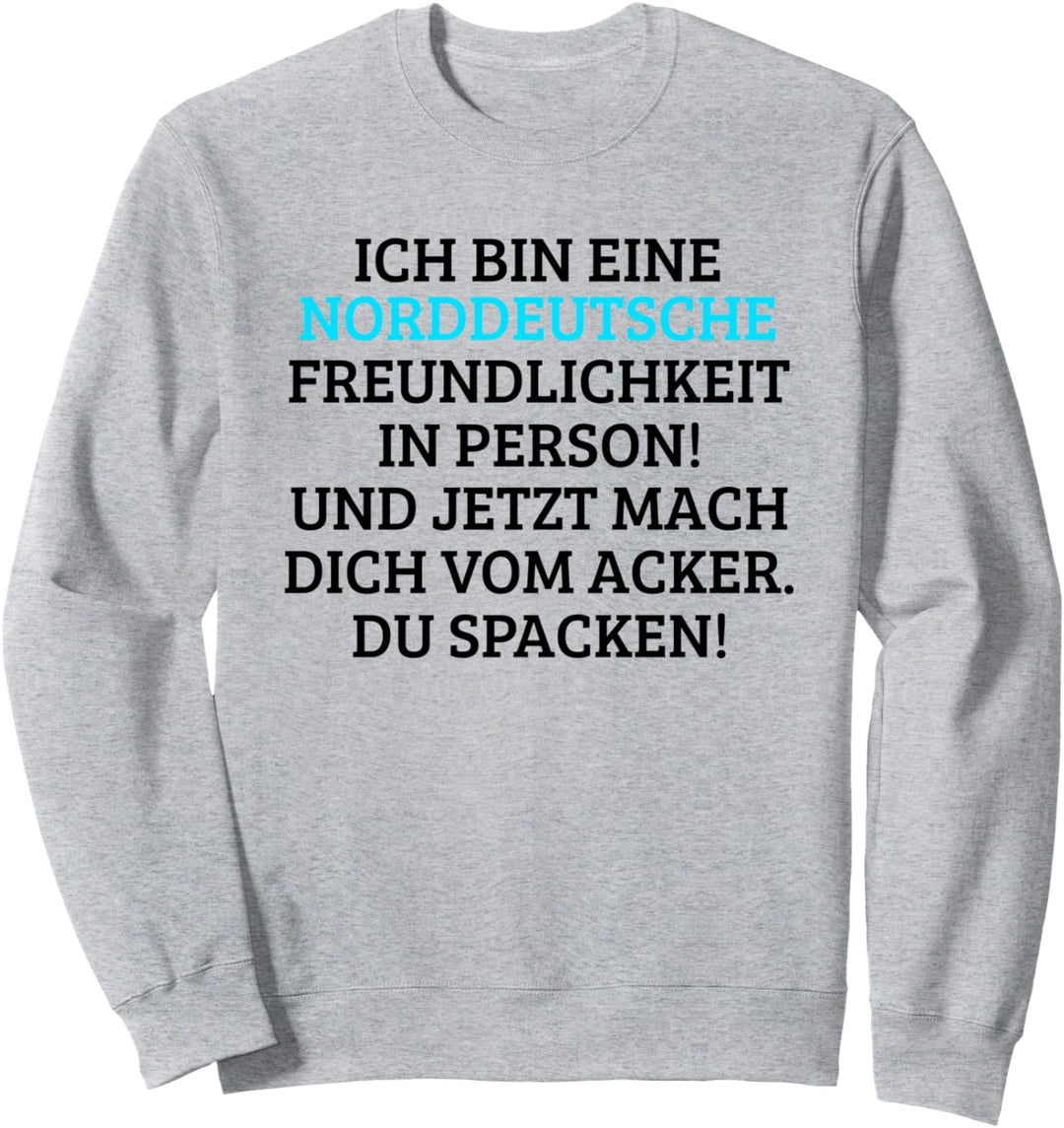 Norddeutsche freundliche Person – Deutschland Sweatshirt