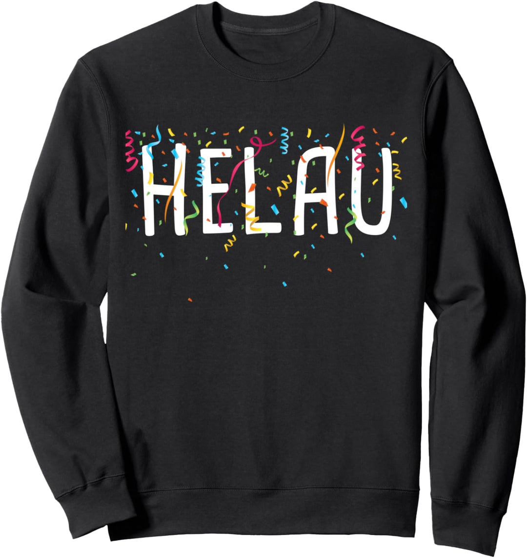 Helau Fasching Karneval Sweatshirt