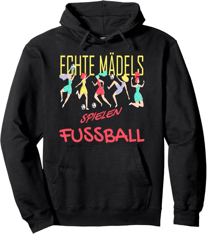 Echte Mädels Spielen Fussball Mädchen Fussball Frauen Damen Pullover Hoodie