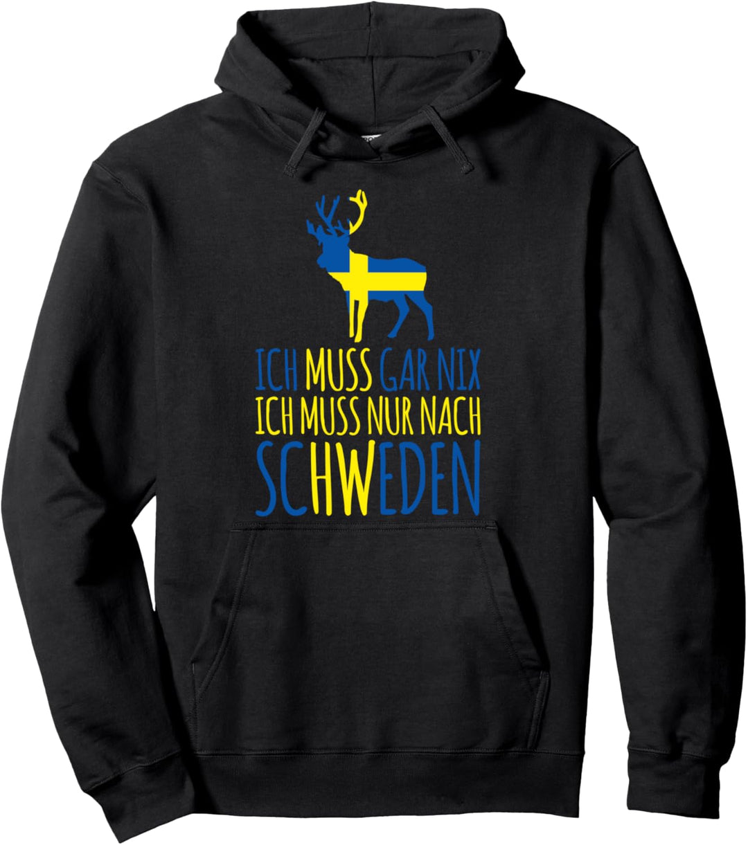 Urlaub Angeln Ich muss gar nix ich muss nur nach Schweden Pullover Hoodie