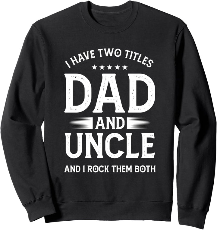 Onkel Vater Papa Grossonkel Patenonkel Neffe Nichte Familie Sweatshirt