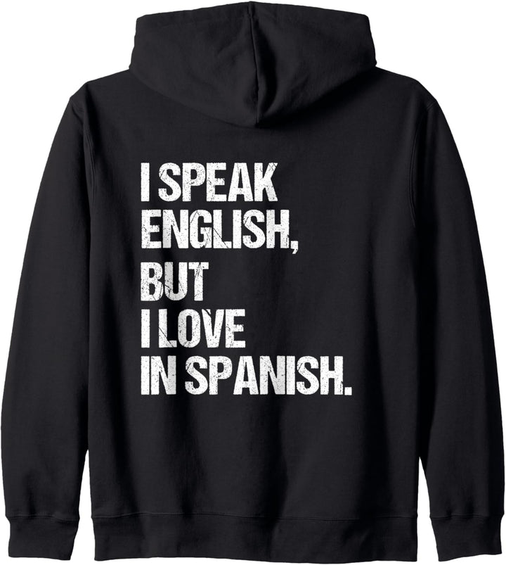 Lustig, ich spreche Englisch, aber ich liebe Spanisch Kapuzenjacke