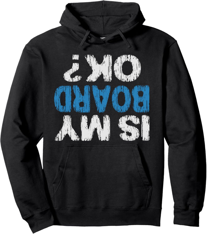 Ist mein Vorstand in Ordnung? Pullover Hoodie