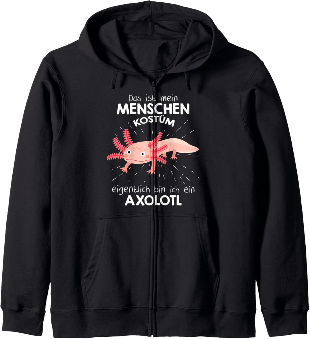 Mein Menschen Kostüm Bin ich ein Axolotl, Halloween Outfit Kapuzenjacke