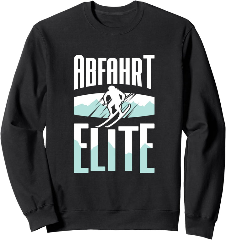 Lustig Ski Abfahrt Elite Skifahrer Ski Fahren Skier Geschenk Sweatshirt