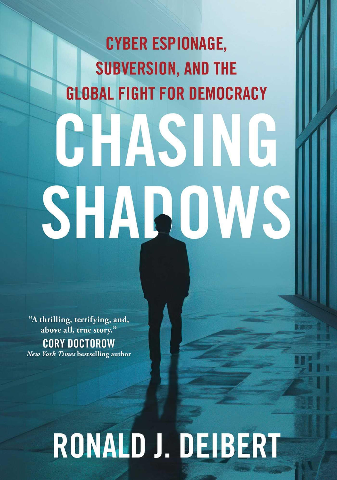 Chasing Shadows: Cyber Espionage, Subversion, and the Global Fight for Democracy, Gebundenes Buch