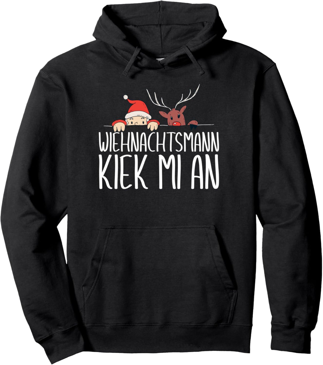 Lustiges Wiehnachtsmann kiek mi an Gedicht Platt Geschenk Pullover Hoodie