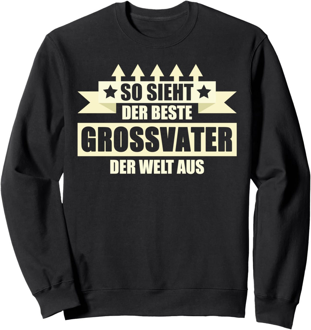 Grossvater Geschenk Opa Lustige Sprüche Sweatshirt