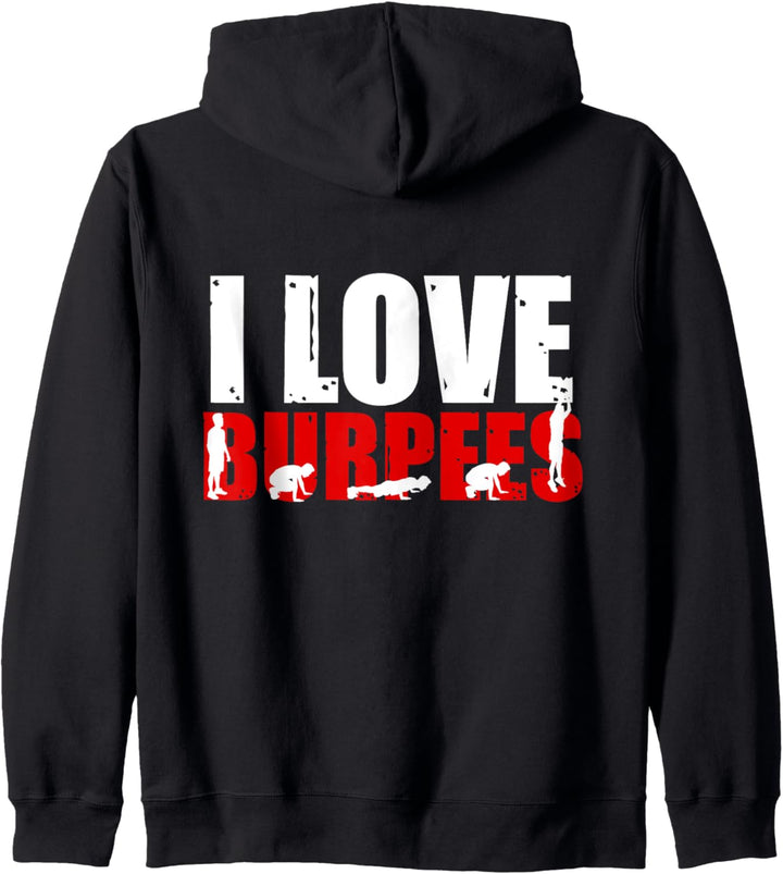 I Love Burpees lustiges Workout- Kapuzenjacke