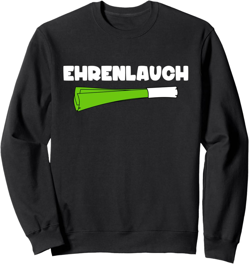 Ehrenlauch Lustiges Lauch Fitness Kumpel Lauchstange Sweatshirt