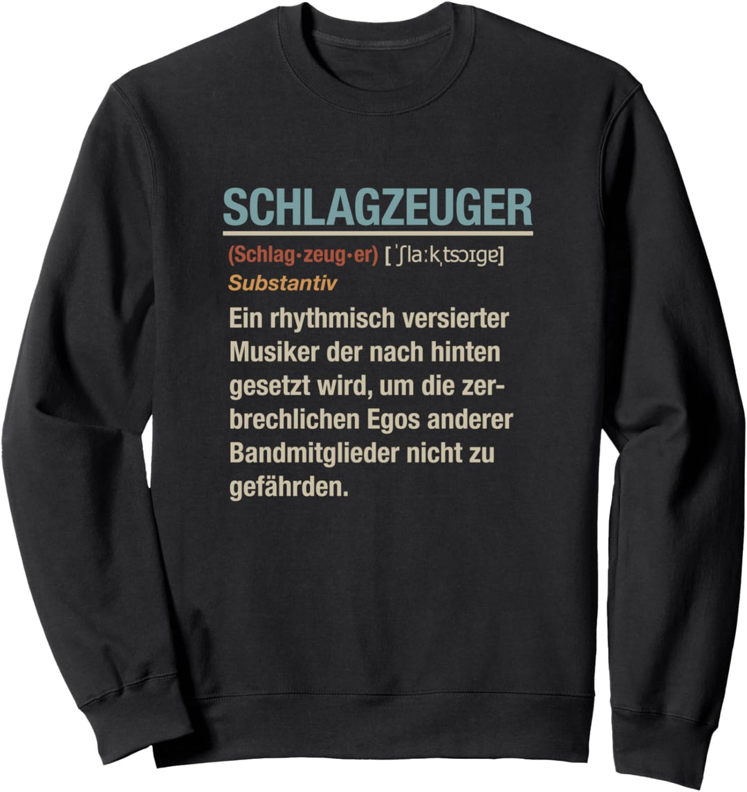 Schlagzeuger Definition Begriff Lustiges Geschenk Drummer Sweatshirt