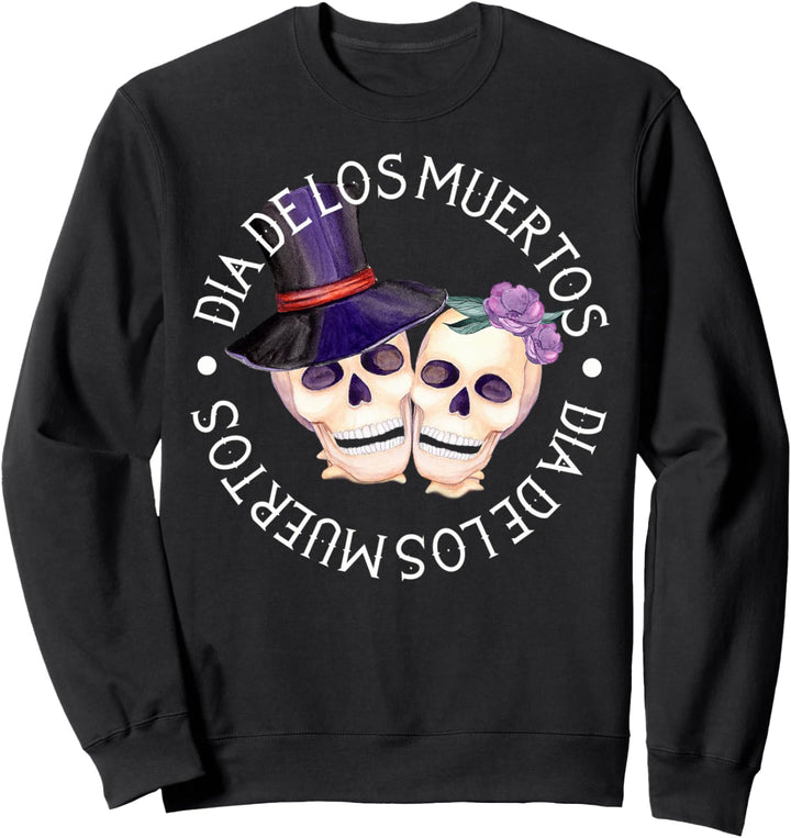 Dia De Los Muertos Skull Couple art Sweatshirt
