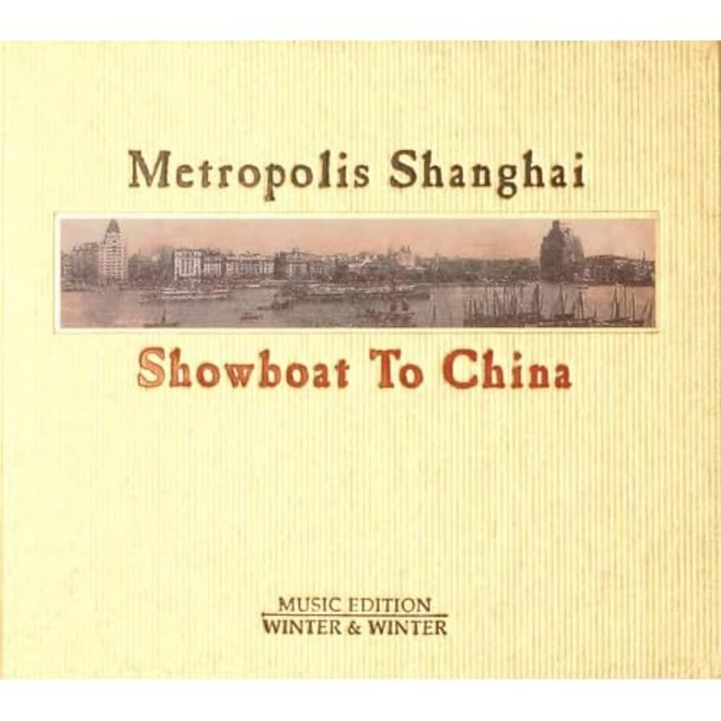 Metropolis Shanghai - Showboat to China, Audio-CD