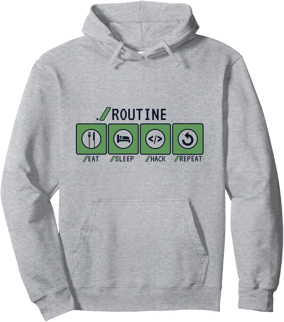 Routine Eat Sleep Hack Repeat Sniffer Phishing Hacker Pullover Hoodie