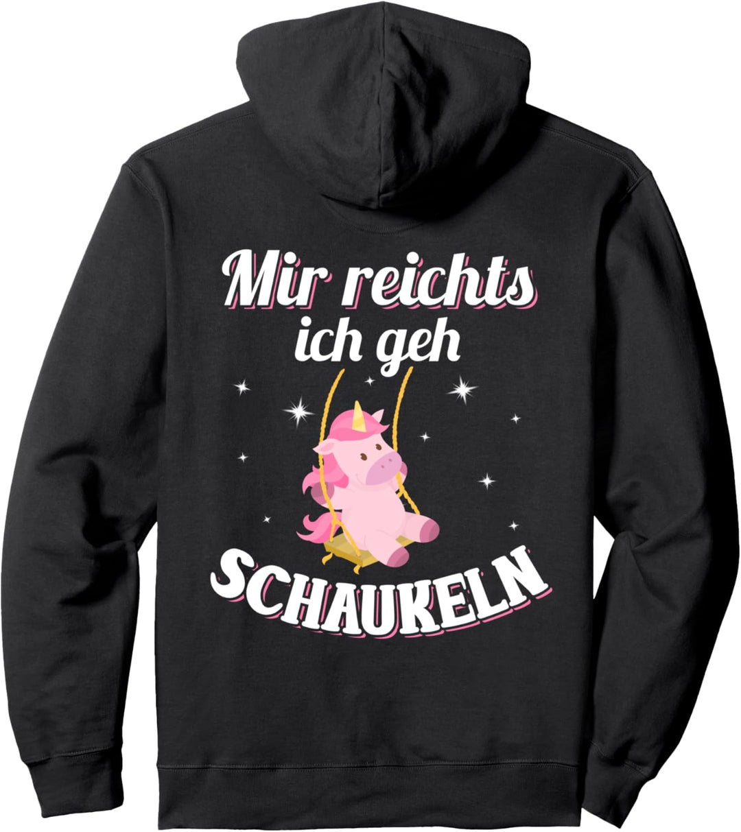 Backprint Mir reichts ich geh schaukeln Pullover Hoodie