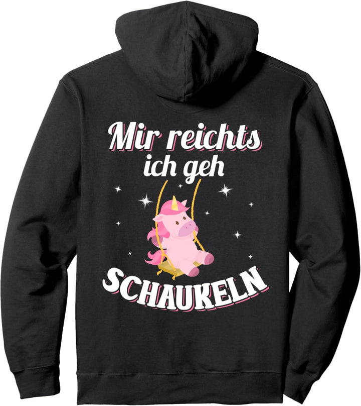 Backprint Mir reichts ich geh schaukeln Pullover Hoodie