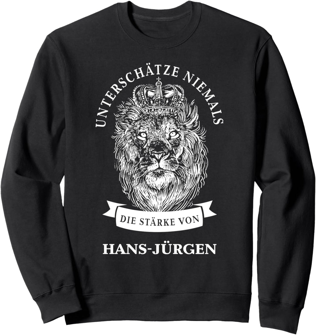 Hans-Jürgen Geschenk Name Löwe Sweatshirt