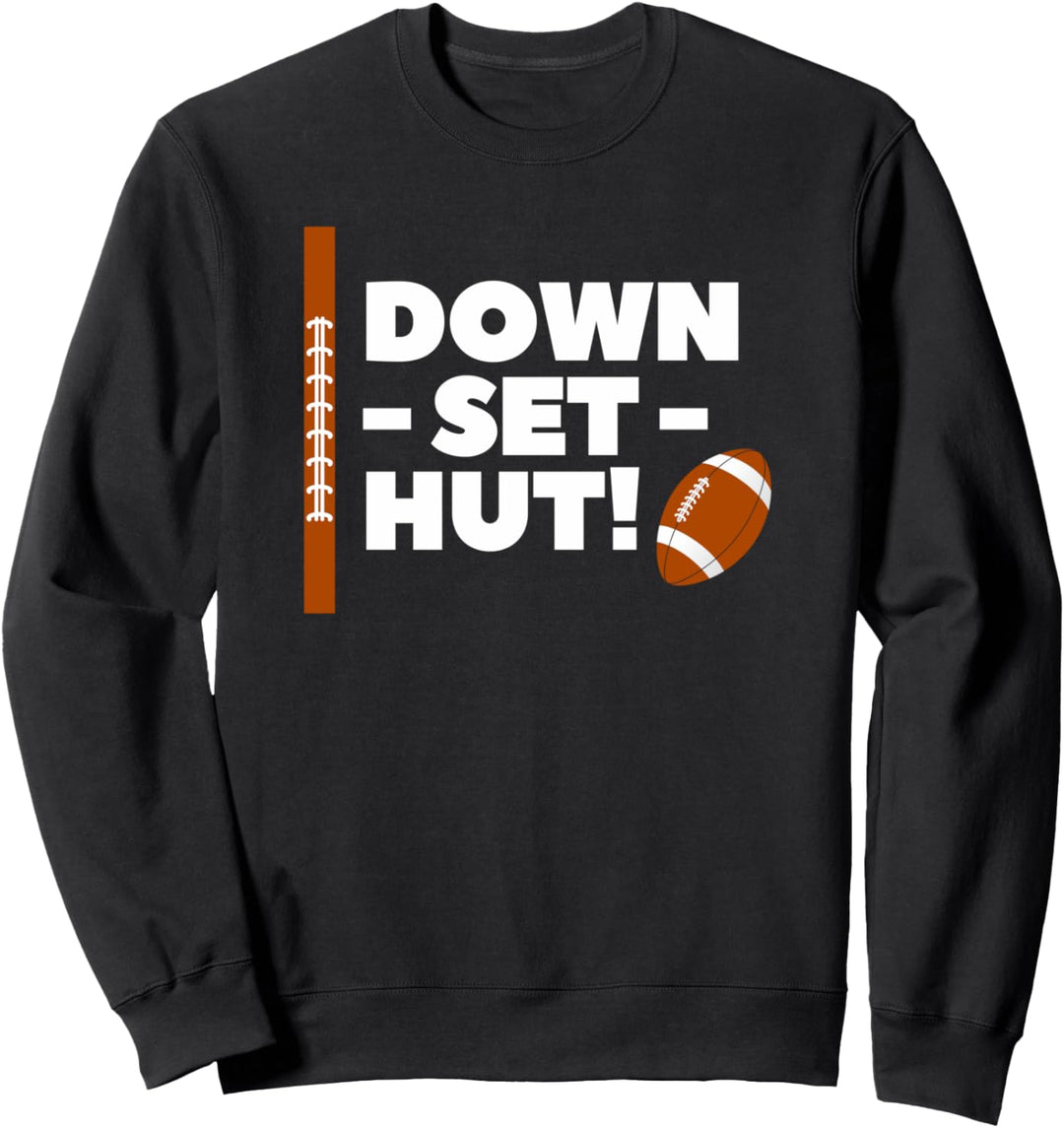 Quarterback Snap Count, Down Set Hut, American Football Sweatshirt