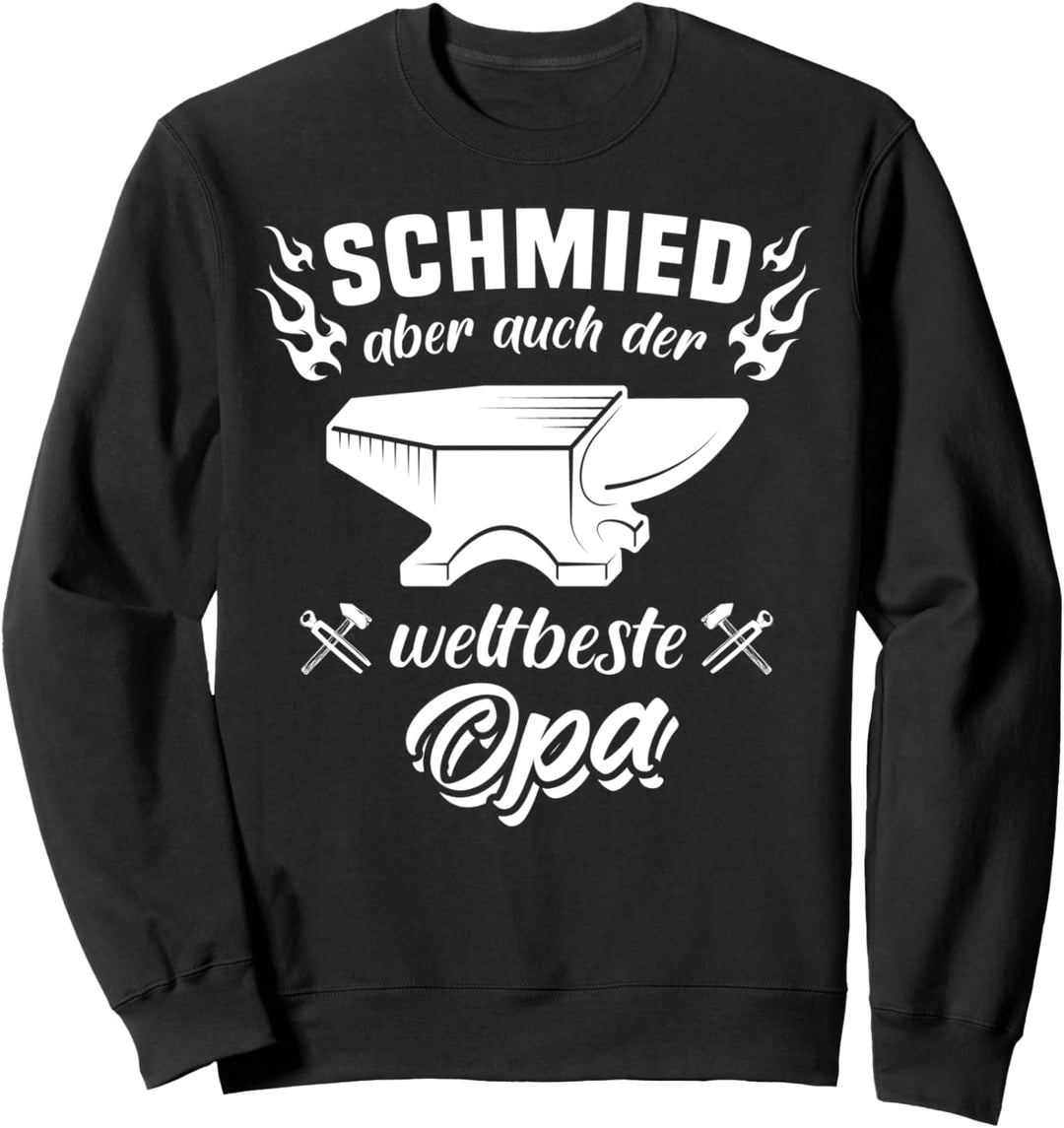 Schmied Opa Schmiedewerkzeug Schmieden Sprüche Amboss Sweatshirt