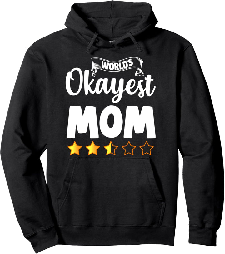 Okayest Mom Lustiger Muttertag Pullover Hoodie