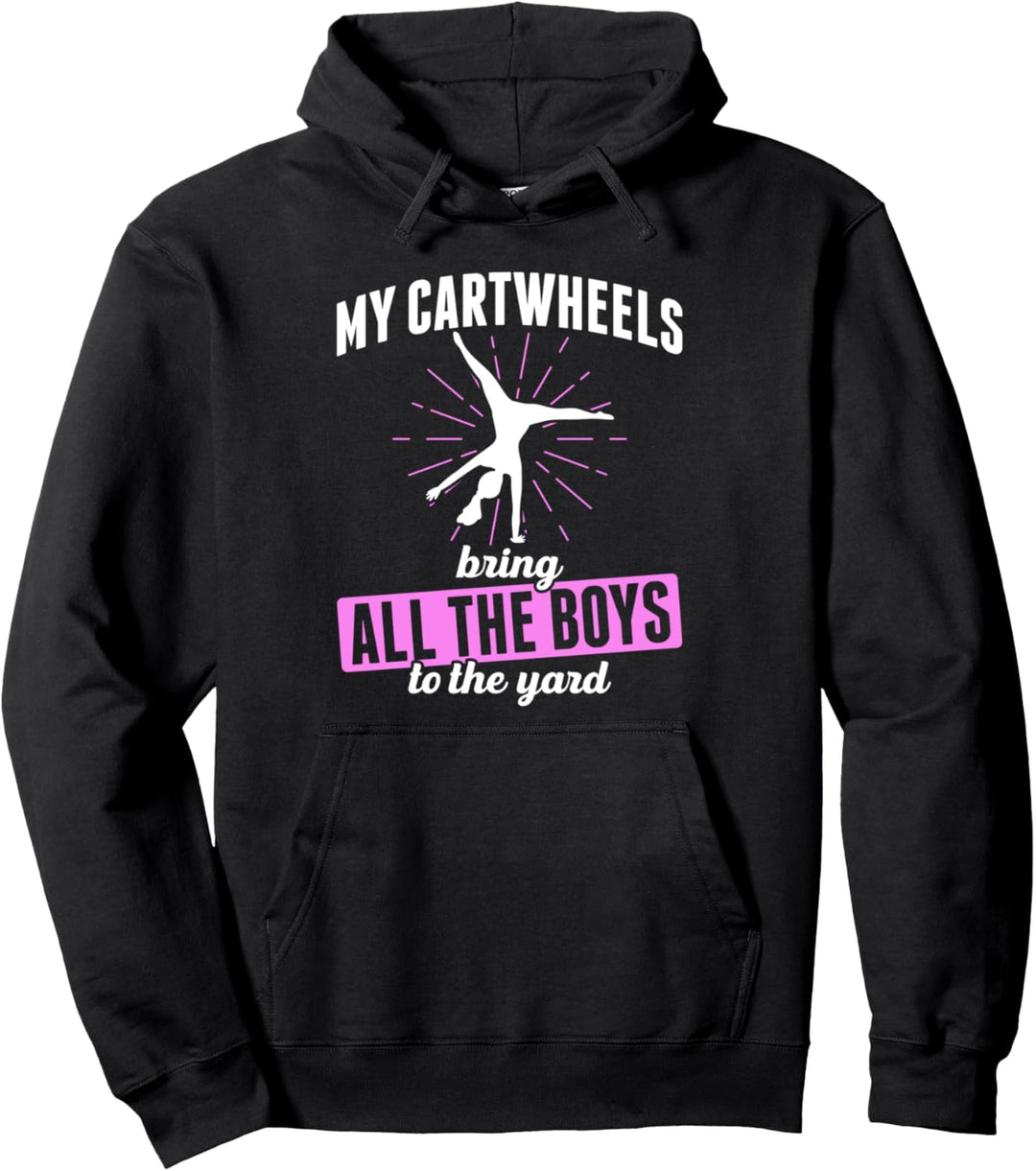 My Cartwheels bringen alle Jungs auf den Hof Cartwheel Girls Pullover Hoodie