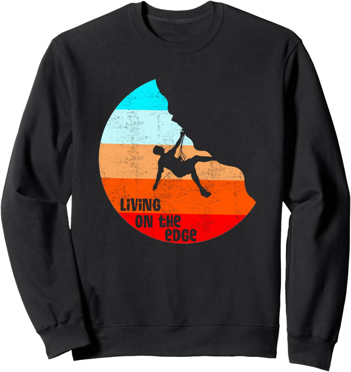 Vintage Living On The Edge Bergsteiger Klettern Bouldering Sweatshirt