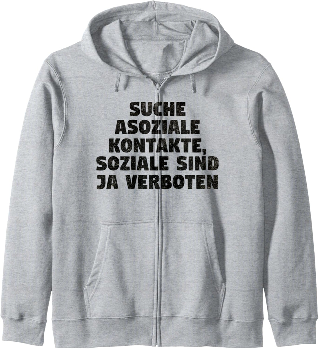 Suche Asoziale Kontakte, Soziale Sind Ja Verboten Lustiges Kapuzenjacke