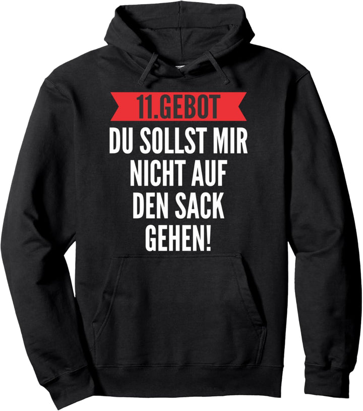 11. Gebot du sollst mir nicht auf den Sack gehen | Lustiges Pullover Hoodie