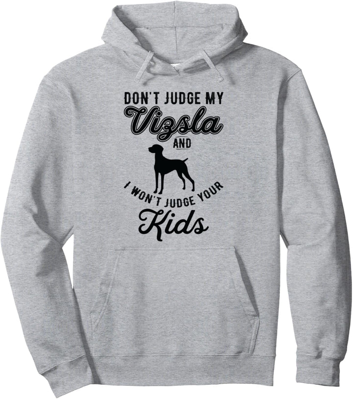 Hund & Kinder - Beurteile nicht über meine Vizsla Pullover Hoodie