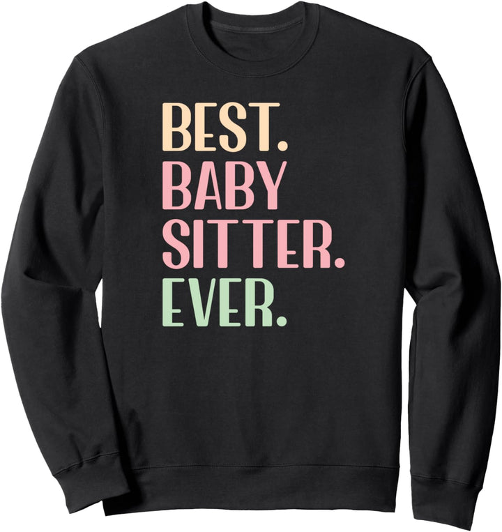 Bester Babysitter aller Zeiten Babysitting Sweatshirt