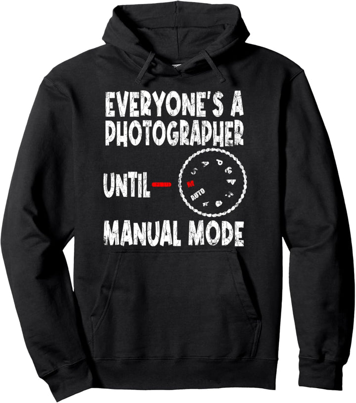 Everyone's A Photographer Funny Photography Camera Grafik Pullover Hoodie