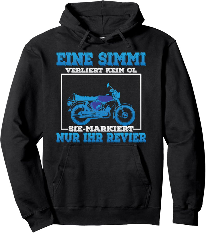Eine Simme Verliert Kein Öl Spruch Simson-S51 Pullover Hoodie