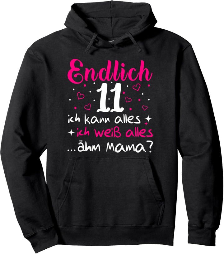 11 Geburtstag Mädchen Endlich 11 Jahre Pullover Hoodie