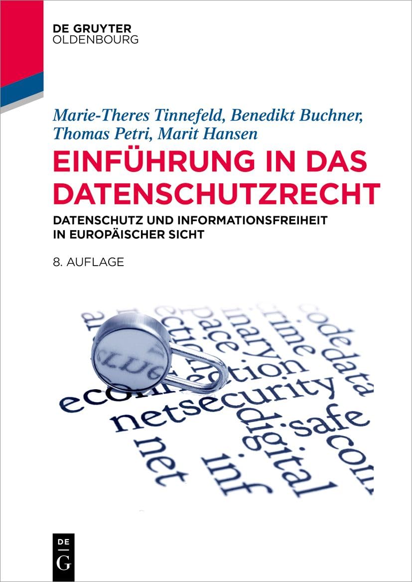 Einführung in das Datenschutzrecht: Datenschutz und Informationsfreiheit in europäischer Sicht, Pape