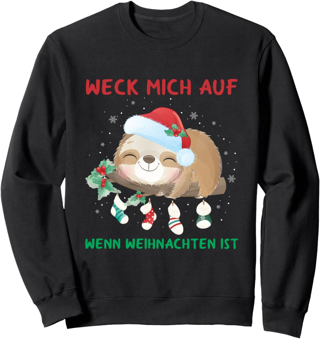 Weck Mich Auf Wenn Weihnachten Ist Faultier Schlaf Sweatshirt