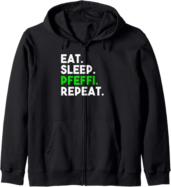 Eat Sleep Pfeffi Repeat Schnaps Oktoberfest Saufen Pfeffi Kapuzenjacke