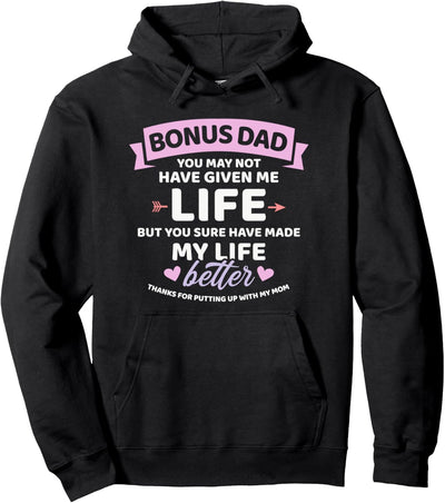 Bonus Papa Leben besser gemacht Stieftochter Pullover Hoodie