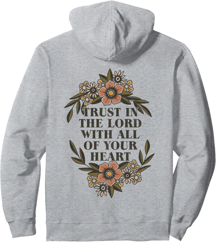 Trendy Proverbs 3:5-6 Trust In The Lord With All Your Heart Pullover Hoodie