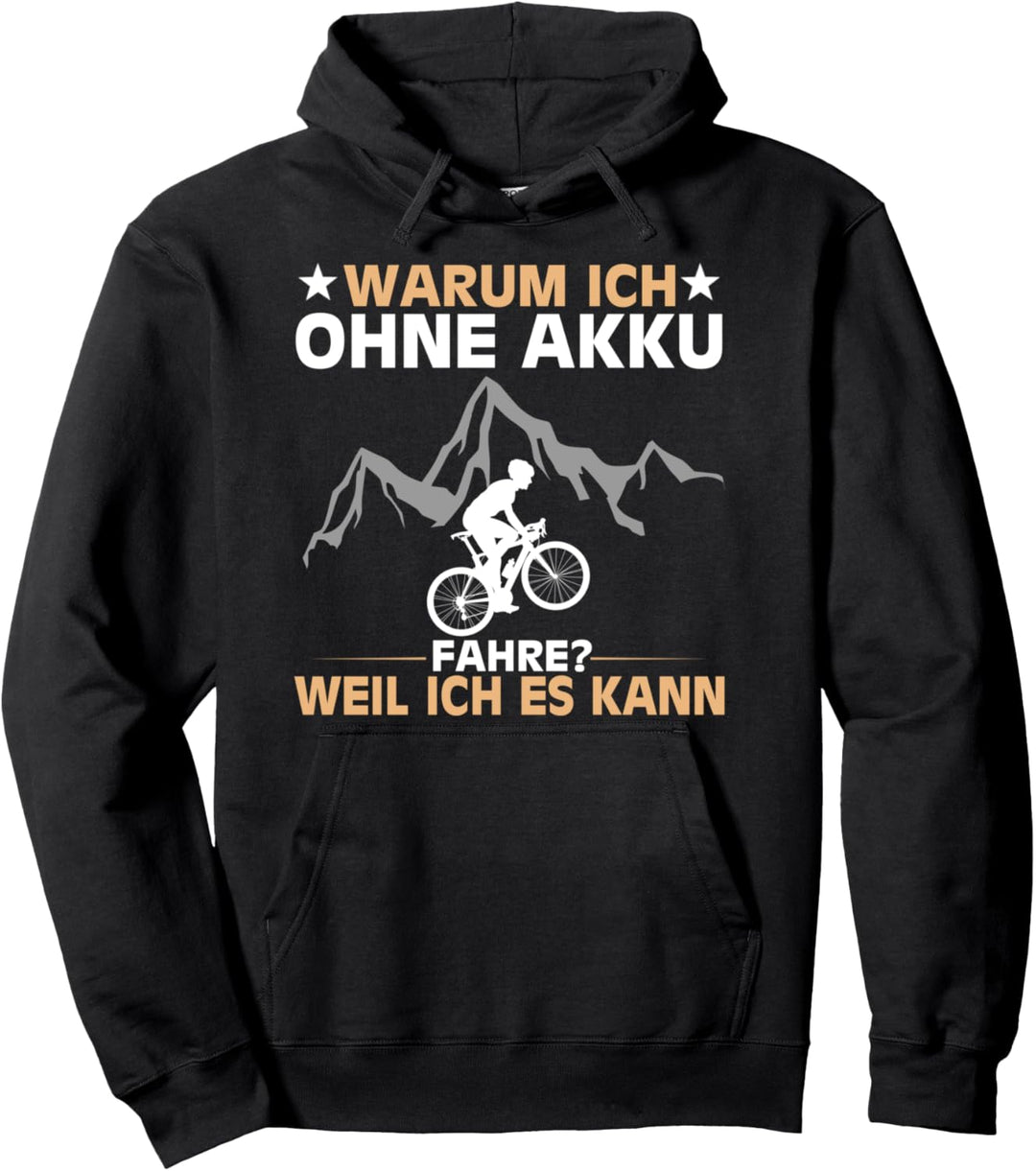 Lustiger Radfahrer Spruch Warum Ich ohne Akku fahre Fahrrad Pullover Hoodie