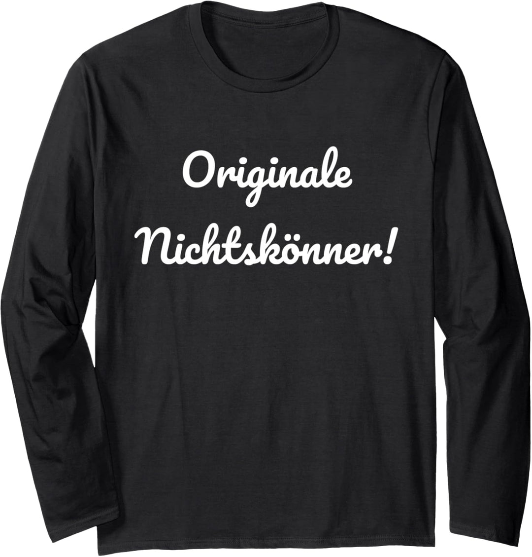 Originale Nichtskönner Kranplätze müssen verdichtet sein Langarmshirt