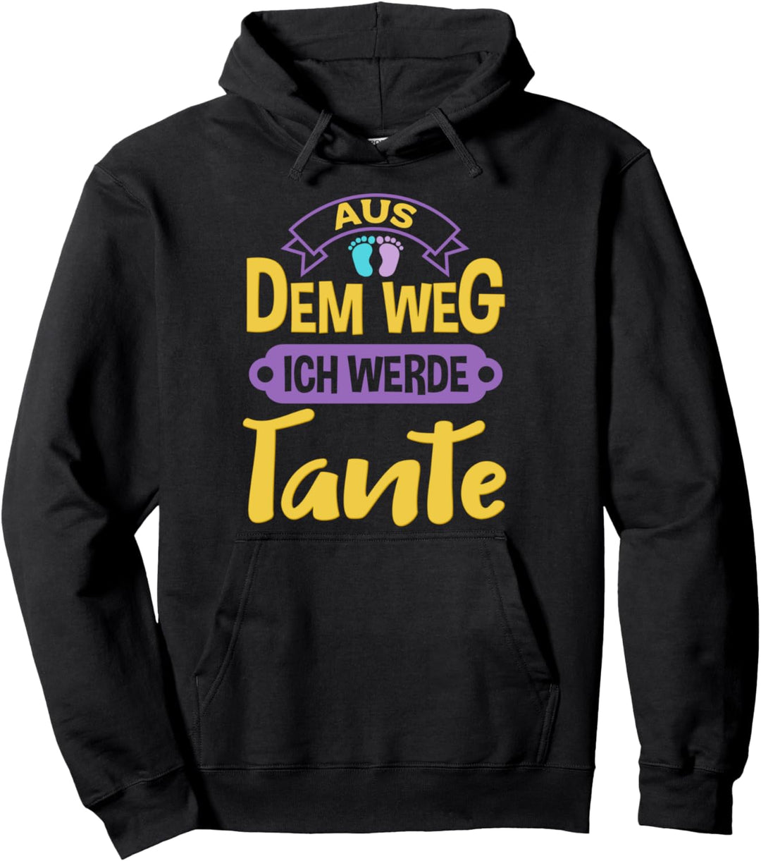 Aus dem Weg ich werde Tante Baby Ankündigung Pullover Hoodie