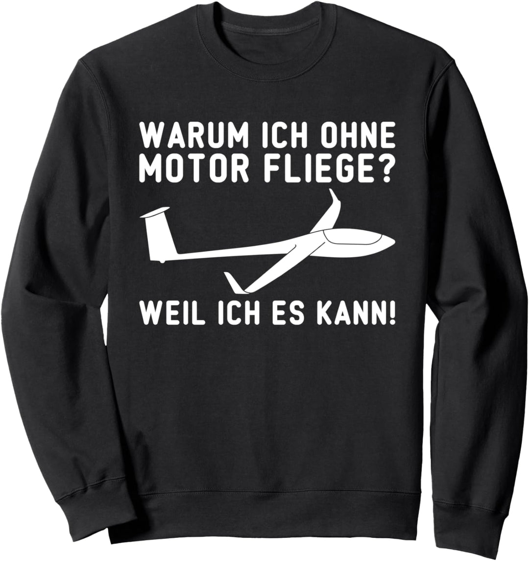 Segelflieger Segelflugzeug Segelfliegen Pilot Motor Sweatshirt