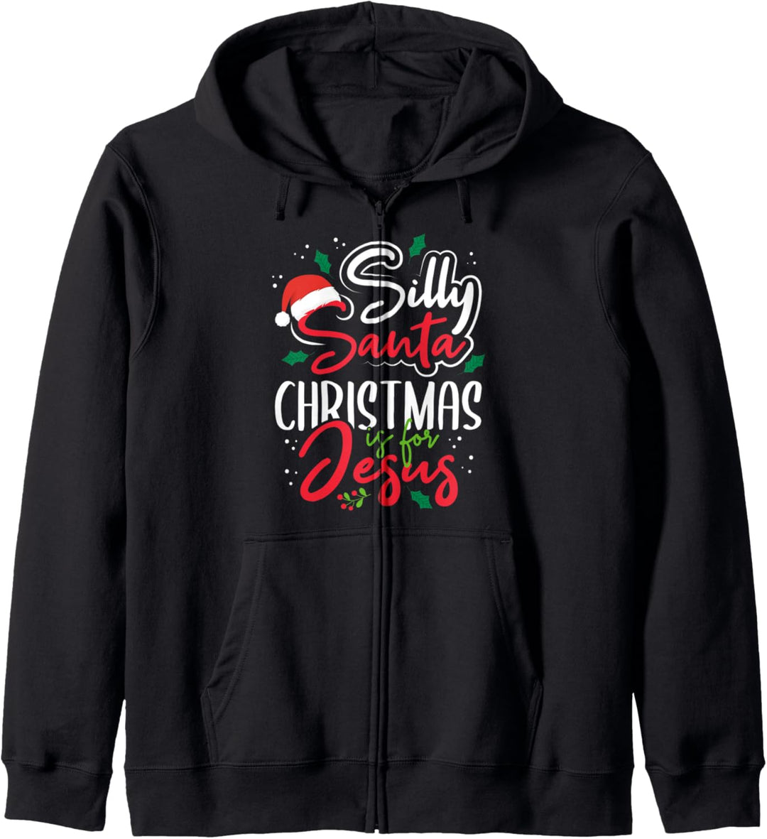 Silly Santa Christmas is for Jesus Kapuzenjacke