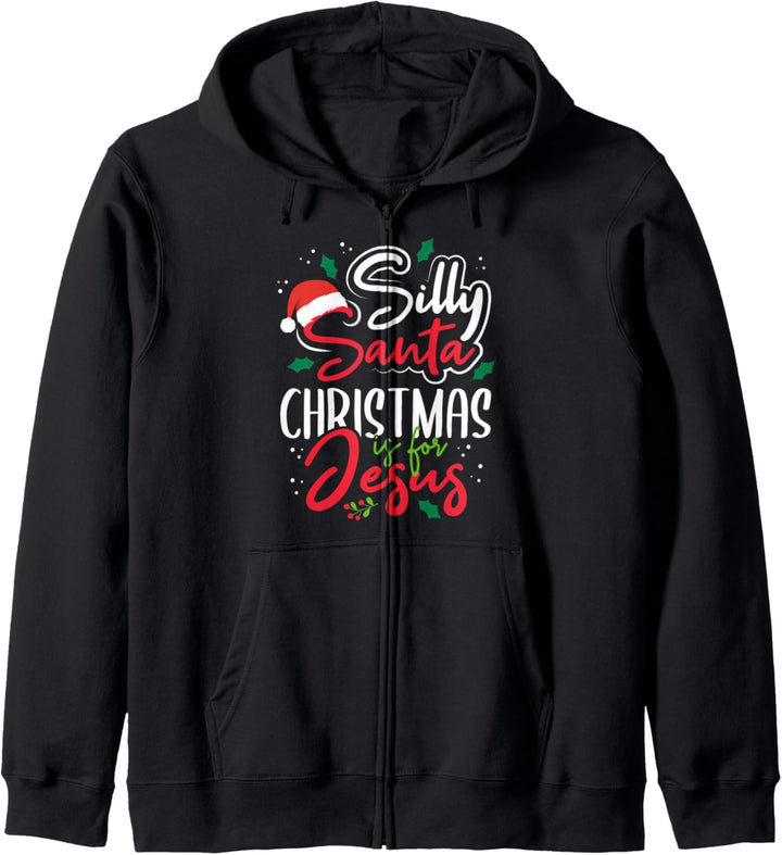 Silly Santa Christmas is for Jesus Kapuzenjacke