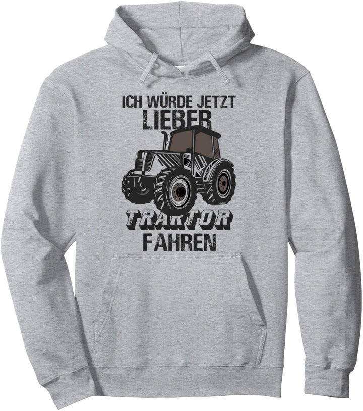 Ich würde lieber Traktor Fahren Landwirt Spruch Bauer Pullover Hoodie