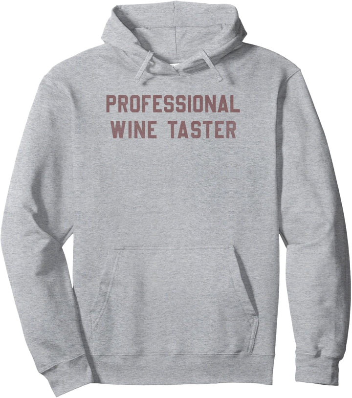 Trendy Professional Wine Taster Simple Bold Red Text Pullover Hoodie