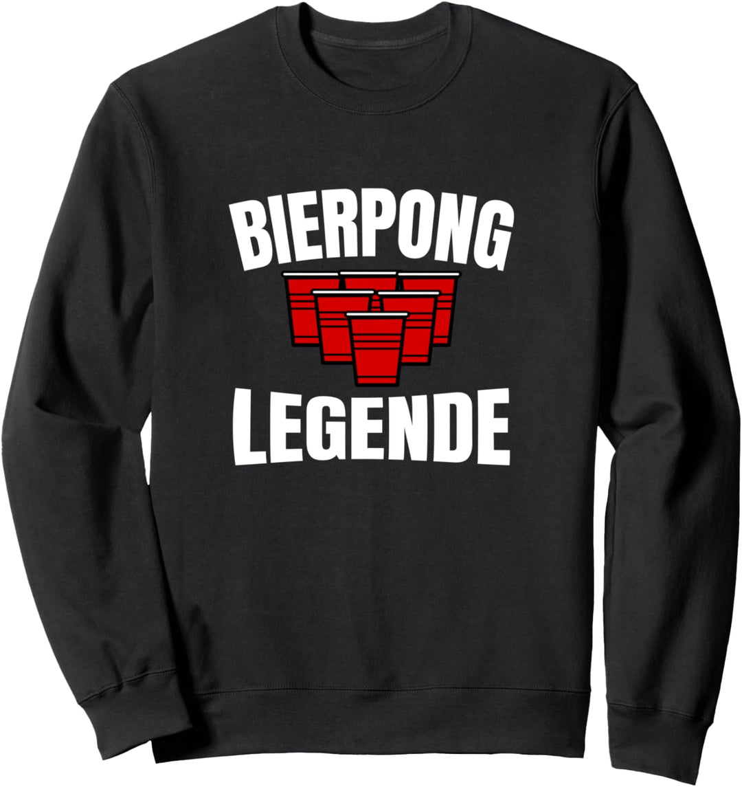 Bierpong Legende Trinkspiel feiern Party Sweatshirt