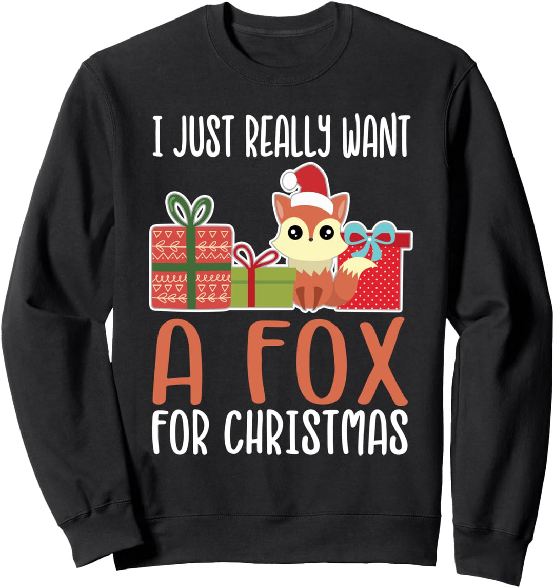Cute Christmas Fox I Want a Fox Sweatshirt