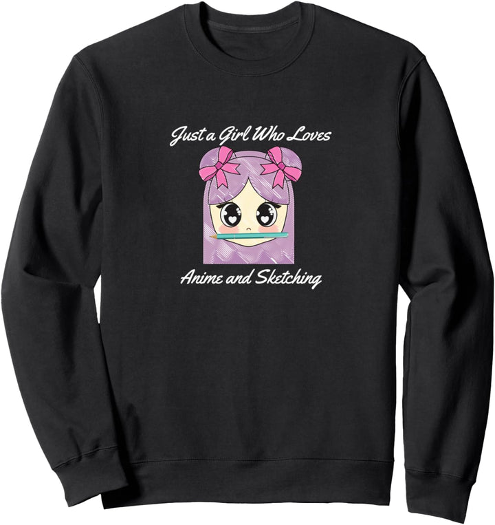 Nur ein Mädchen, das Anime liebt und Zeichnung Mädchen Sweatshirt